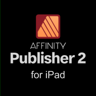 Affinity Publisher 2 for iPad แอปพลิเคชันออกแบบสิ่งพิมพ์ โปสเตอร์ โบรชัวร์ e-Book คุณภาพสูง ลักษณะเดียวกับ Adobe InDesign แต่ราคาถูกกว่า สร้างผลงานในทุกสถานที่
