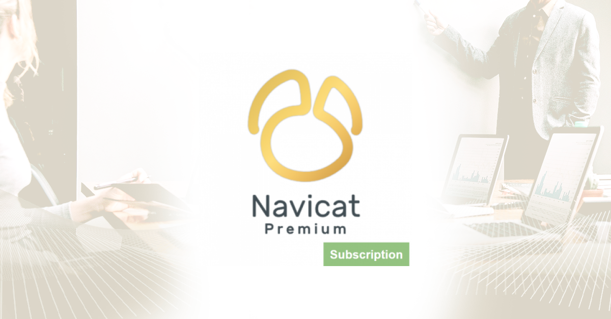 ขาย Navicat Premium 17 - Subscription License (โปรแกรมจัดการฐานข้อมูล ...
