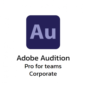 Adobe Audition Pro for Teams Corporate (โปรแกรมตัดต่อเสียง ใส่ Sound Effect ช่วยทำ Podcast ได้ รุ่นโปร)